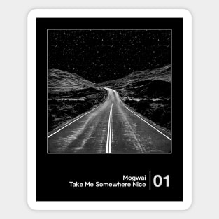 Take Me Somewhere Nice - Minimal Style Graphic Artwork Magnet